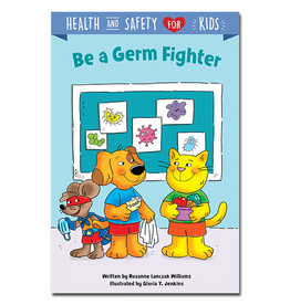 Be A Germ Fighter Healthy & Safety