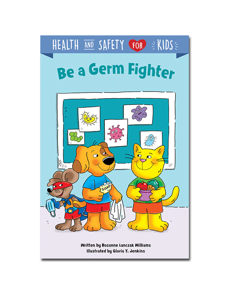 Be A Germ Fighter Healthy & Safety