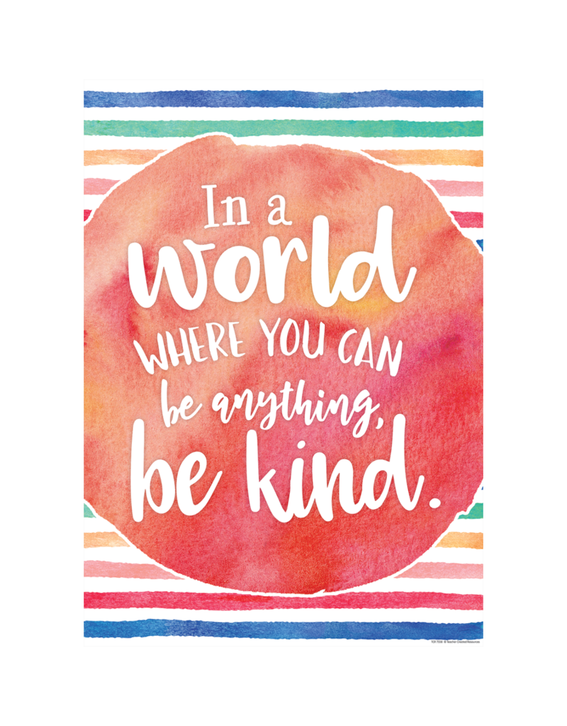 In a World Where You Can Be Anything,Be Kind Positive Poster