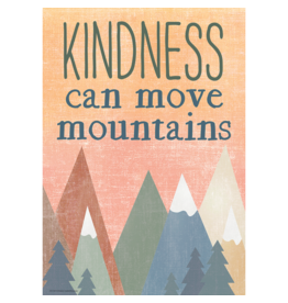 Kindness Can Move Mountains Positive Poster