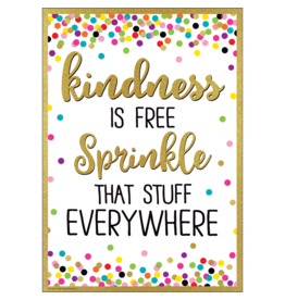 Kindness Is Free Sprinkle That Stuff Everywhere Positive Poster