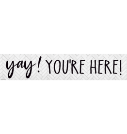 Modern Farmhouse Yay! You're Here! Banner