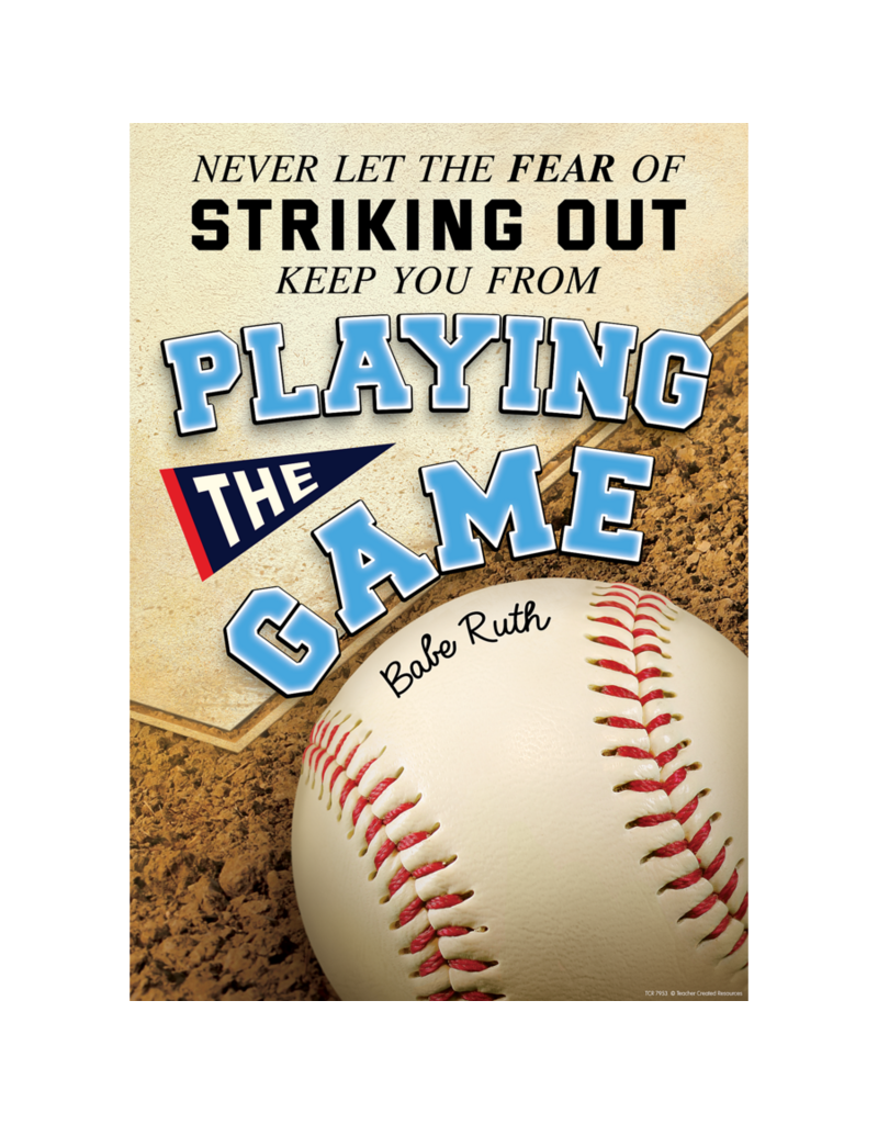 *Never Let the Fear of Striking Out Keep You from Playing the Game Positive Poster