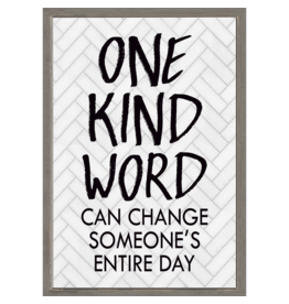 One Kind Word Can Change Someone's Entire Day Positive Poster