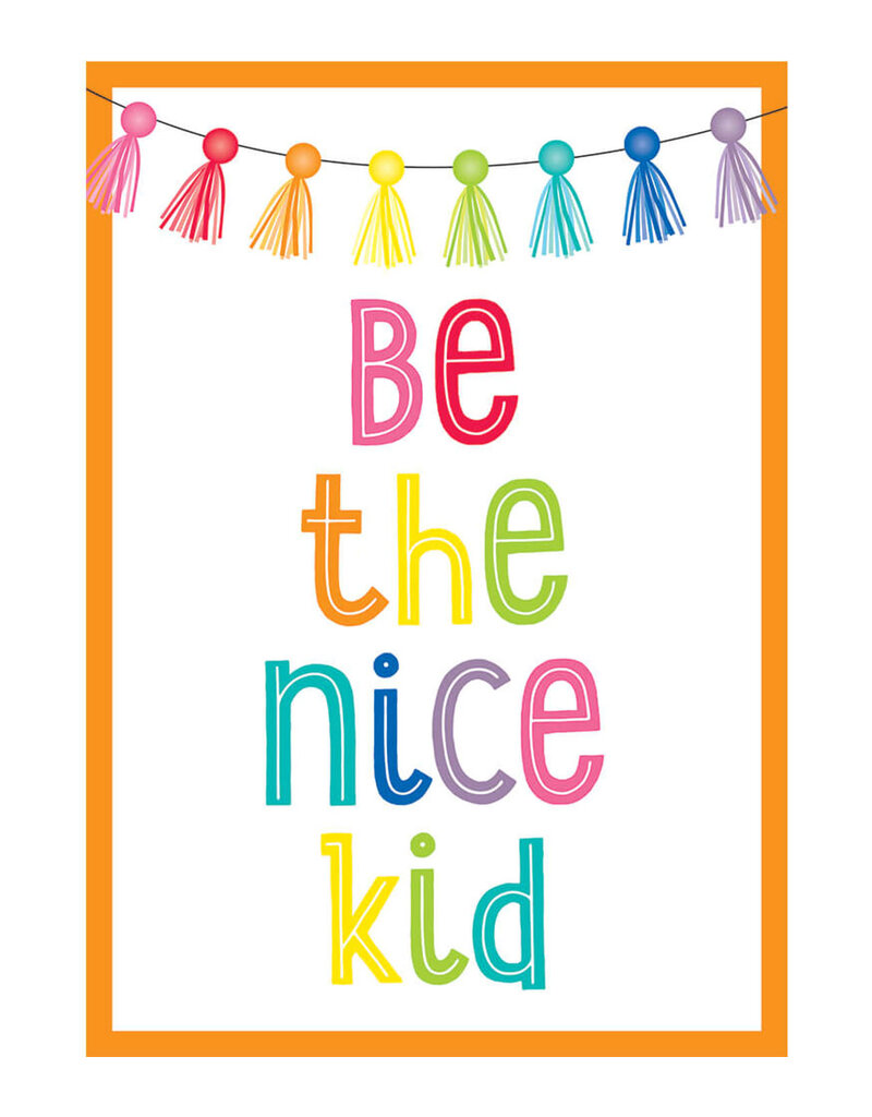 Be the Nice Kid Poster