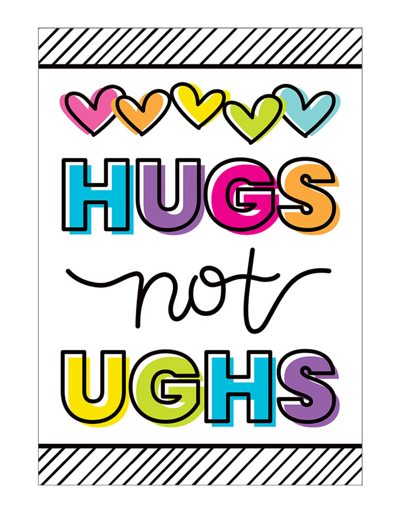 Kind Vibes Hugs not Ughs Poster