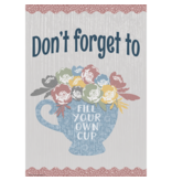 Don't Forget to Fill Your Own Cup  Poster