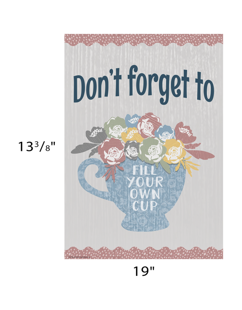 Don't Forget to Fill Your Own Cup  Poster