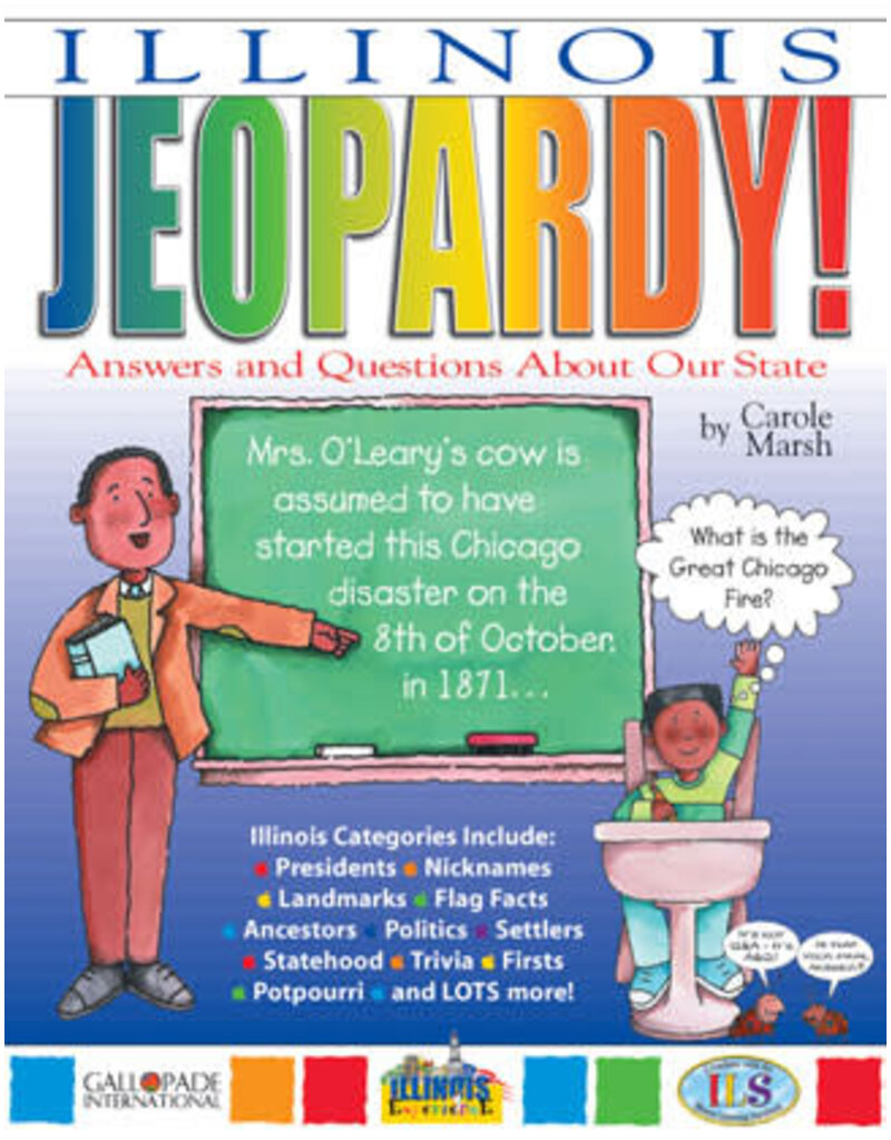 Illinois Jeopardy!: Answers & Questions About Our State!