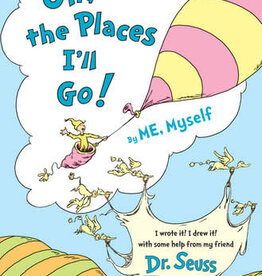 Penguin/Random House OH, THE PLACES I'LL GO!BY ME,