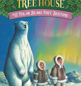 Penguin/Random House magic tree house #12 POLAR BEARS PAST BEDTI(MTH#12)