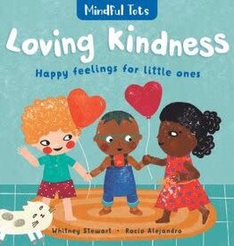 Barefoot Books Mindful Tots: Loving Kindness