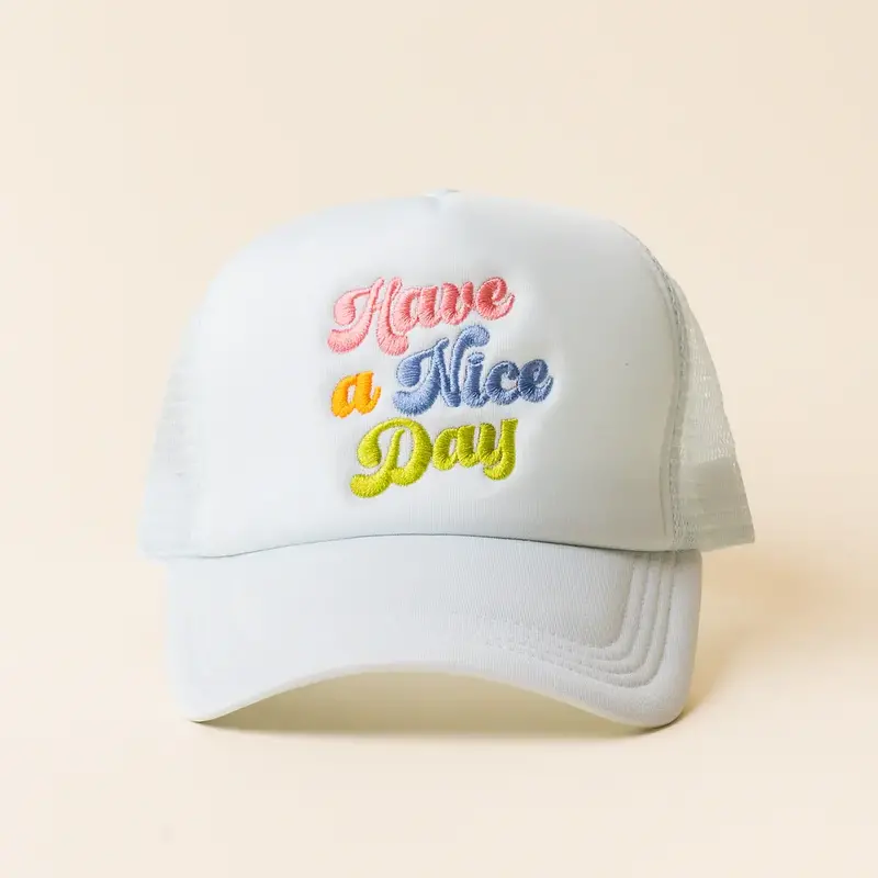 Trucker Hat - Have A Nice Day