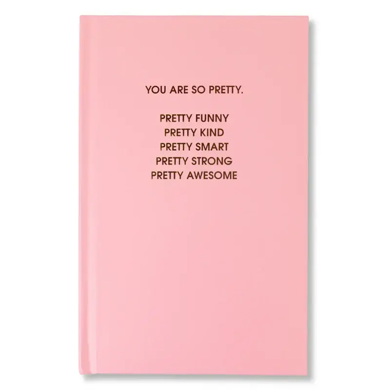 You Are So Pretty Journal