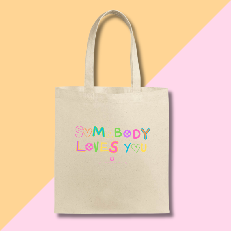 Somebody Loves You Tote Bag
