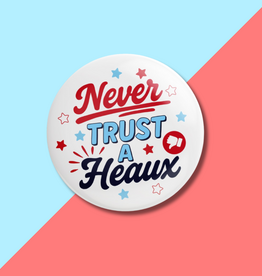 Never Trust Button [PREORDER]