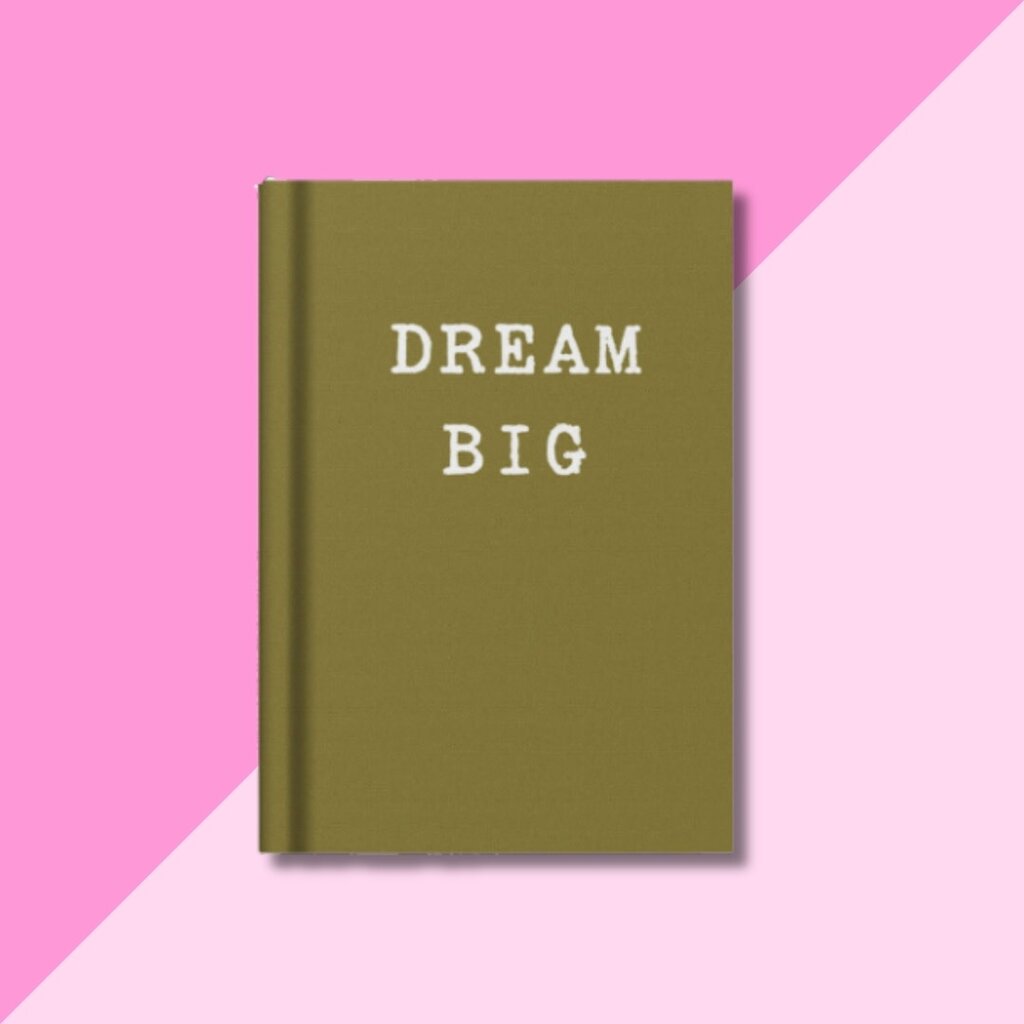 Dream Big A7 Hardback Notebook