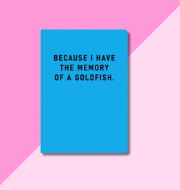 Memory of a Goldfish Paperback Notebook