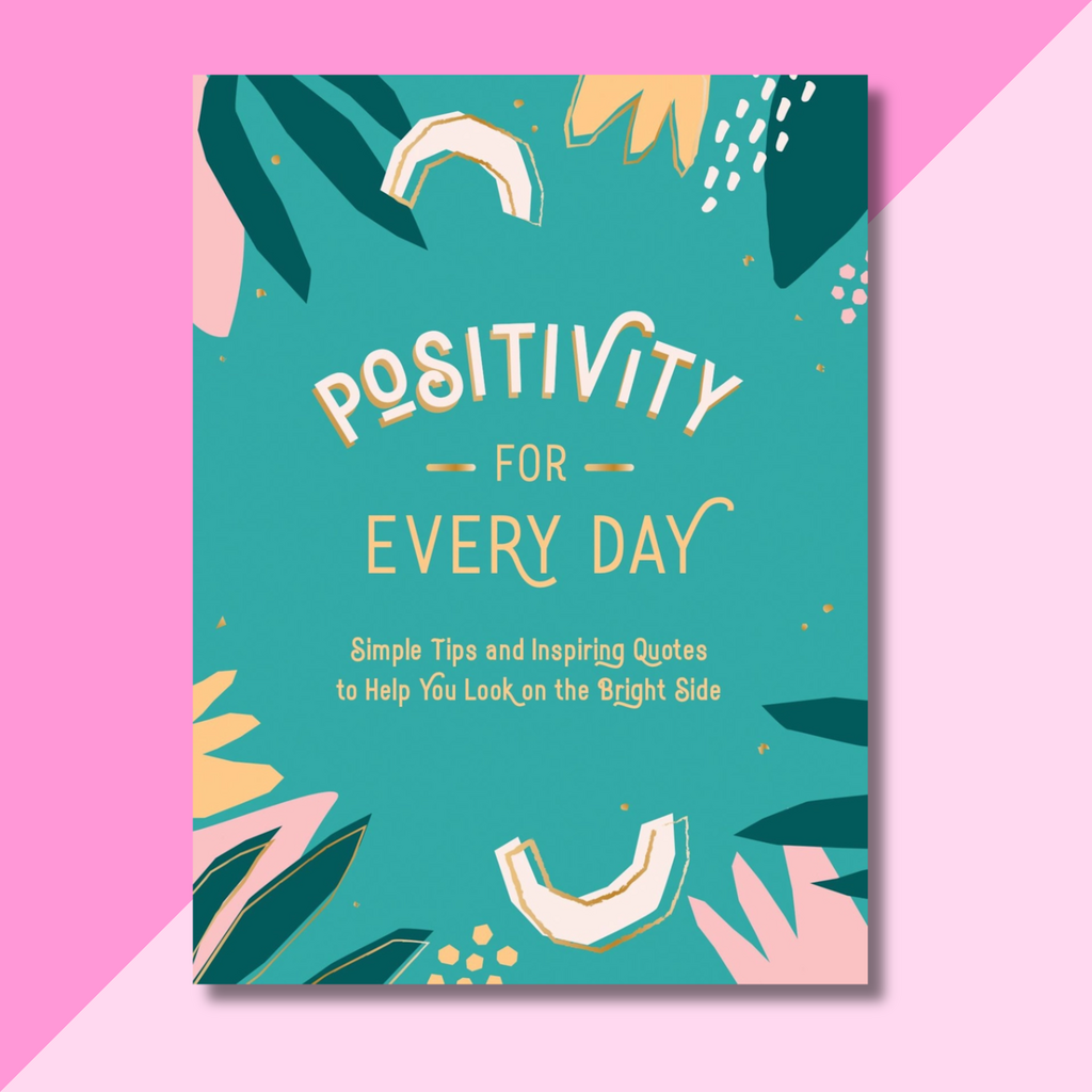 Positivity For Every Day Book