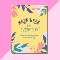 Happiness For Every Day Book