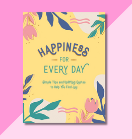 Happiness For Every Day Book
