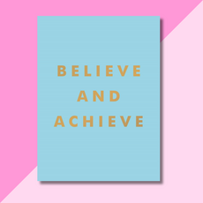 Believe and Achieve