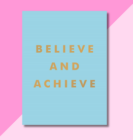 Believe and Achieve