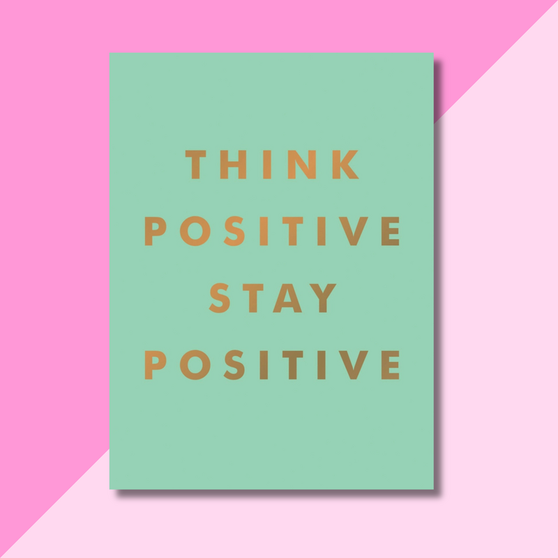 Think Positive Stay Positive Book