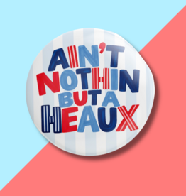 Aint Nothin Button