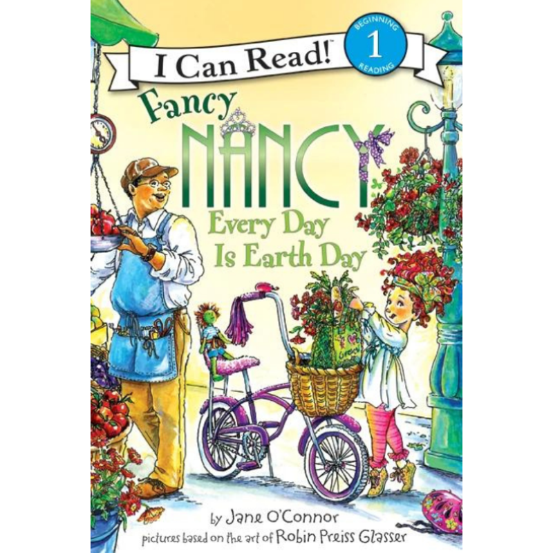 HARPER COLLINS ICR1 Fancy Nancy: Every Day Is Earth Day