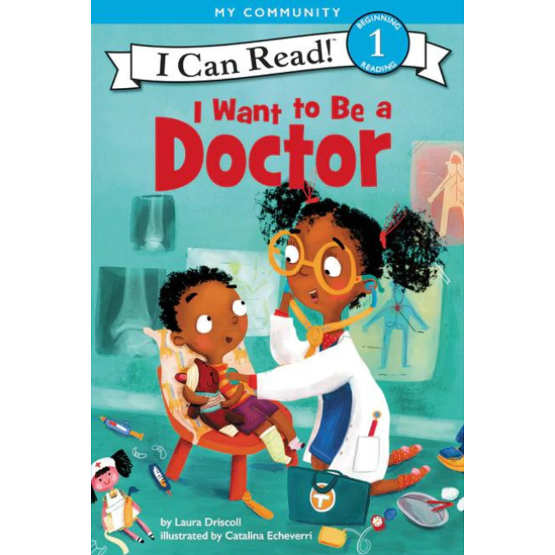 HARPER COLLINS ICR1 I Want to Be a Doctor