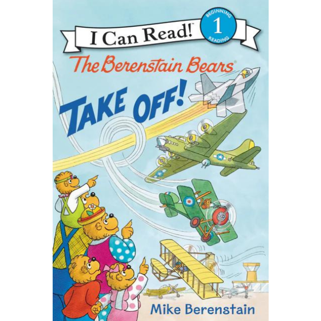 HARPER COLLINS ICR1 The Berenstain Bears Take Off!
