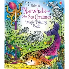 HARPER COLLINS Narwhals and Other Sea Creatures Magic Painting Book (HC)