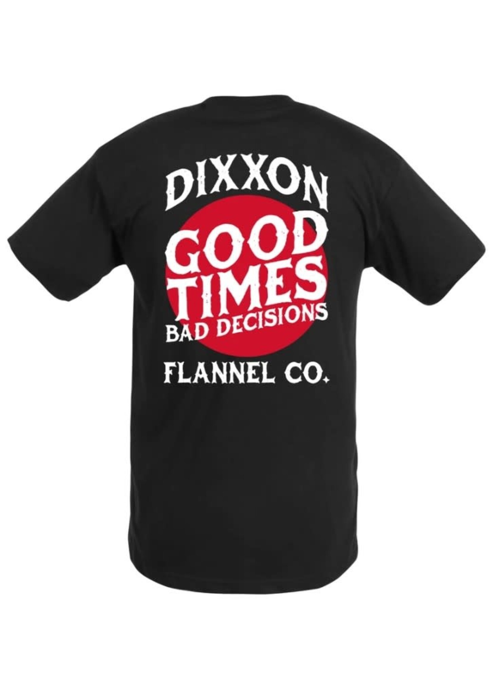 Dixxon Dixxon Good Times Tee