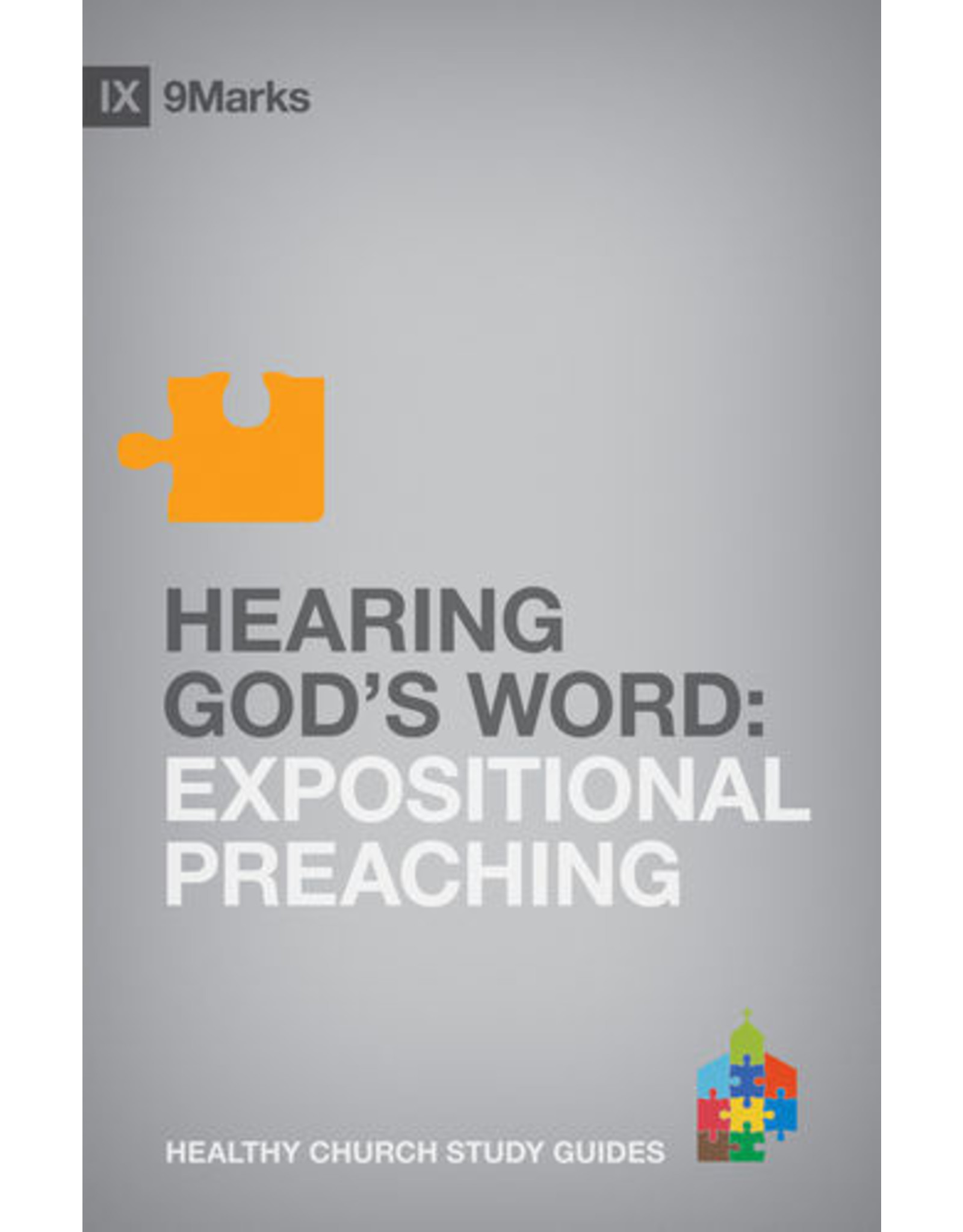 Bobby Jamieson Hearing God's Word: Expositional preaching