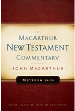 John MacArthur MacArthur Commentary - Matthew 24-28