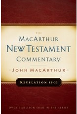 John MacArthur MacArthur Commentary - Revelation 12 - 22