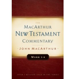 John MacArthur MacArthur Commentary - Mark 1 - 8