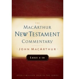 John MacArthur MacArthur Commentary - Luke 6-10