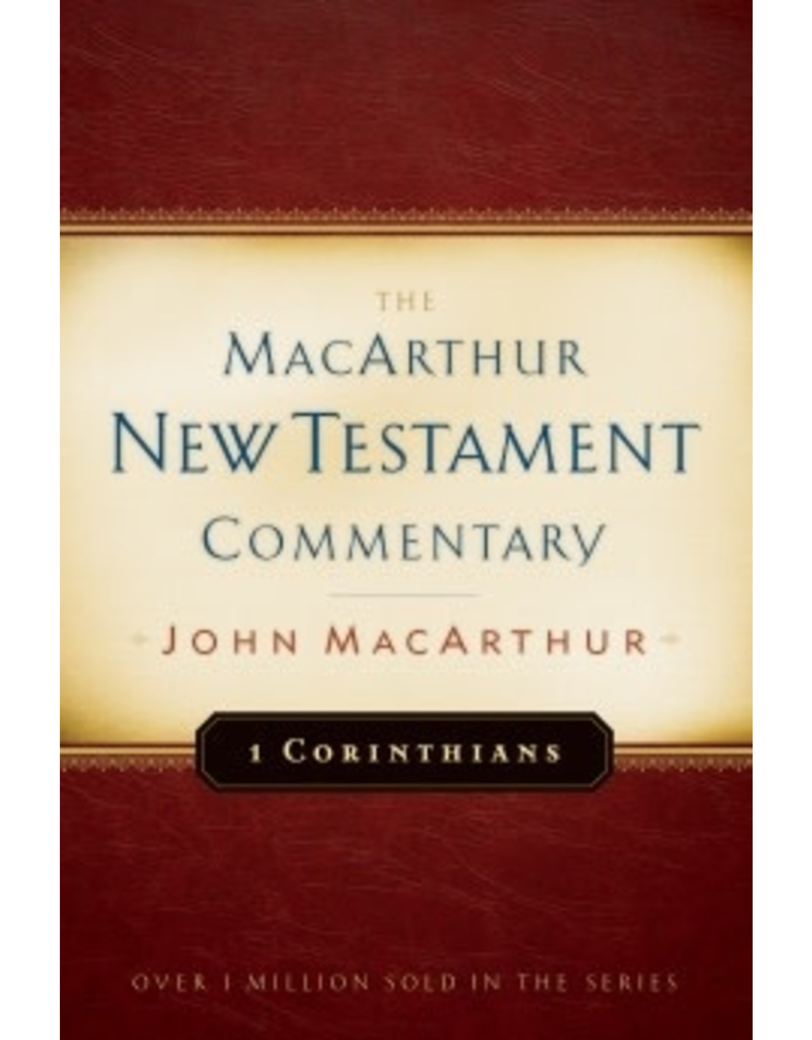 John MacArthur MacArthur Commentary - 1 Corinthians