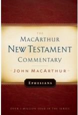 John MacArthur MacArthur Commentary - Ephesians