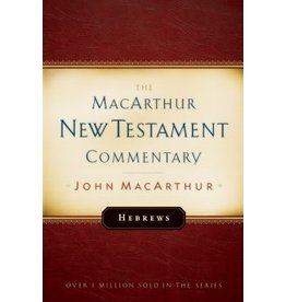 John MacArthur MacArthur Commentary - Hebrews