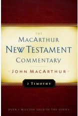 John MacArthur MacArthur Commentary - 2 Timothy