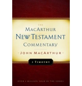 John MacArthur MacArthur Commentary - 2 Timothy