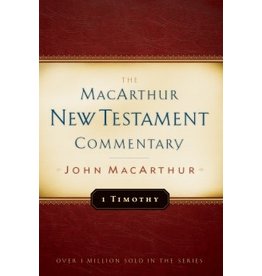 John MacArthur MacArthur Commentary - 1 Timothy
