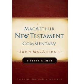 John MacArthur MacArthur Commentary - 2 Peter / Jude
