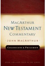 John MacArthur MacArthur Commentary - Colossians and Philemon