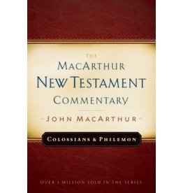 John MacArthur MacArthur Commentary - Colossians and Philemon