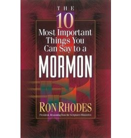 The 10 Most Important Things You can say to a Mormon