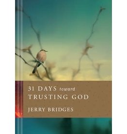 Jerry Bridges 31 Days Toward Trusting God